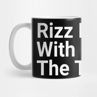 Rizz Em With The Tism 22 Mug